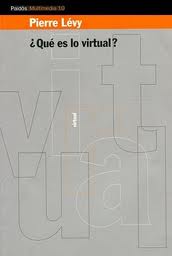 ¿Qué es lo virtual? de Pierre Lévy